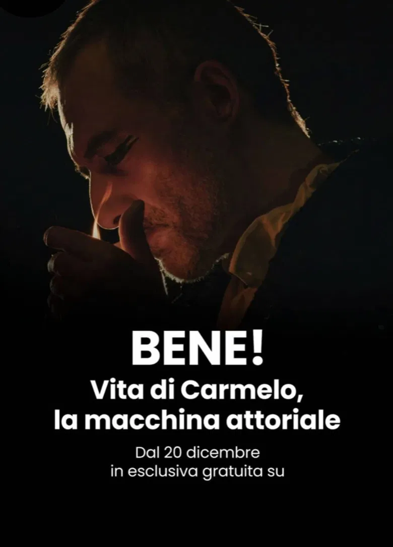 BENE! Vita di Carmelo, la macchina attoriale poster background
