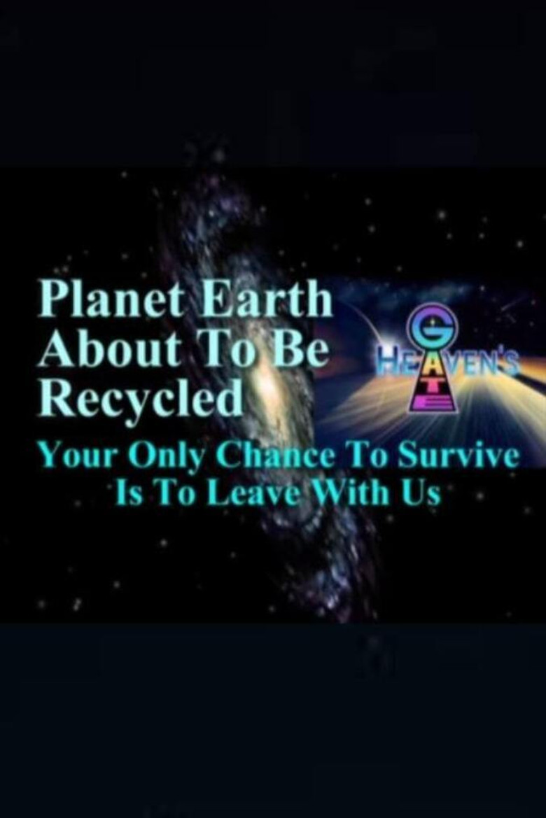 Planet Earth About to Be Recycled: Your Only Chance to Survive Is to Leave with Us poster background