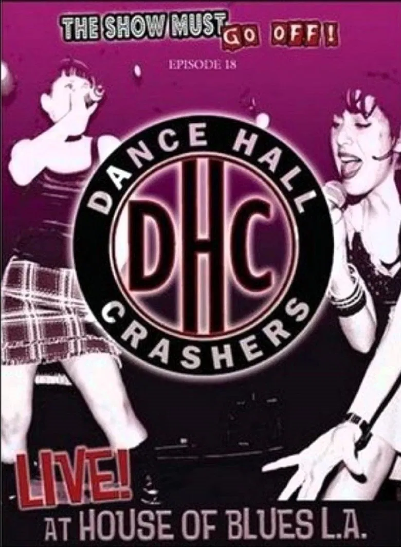 The Show Must Go Off!: Dance Hall Crashers - Live at the House of Blues L.A. poster background