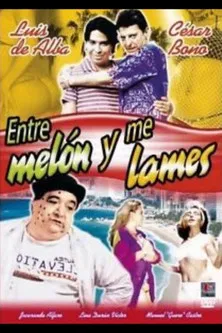 Entre melón y me lames poster background