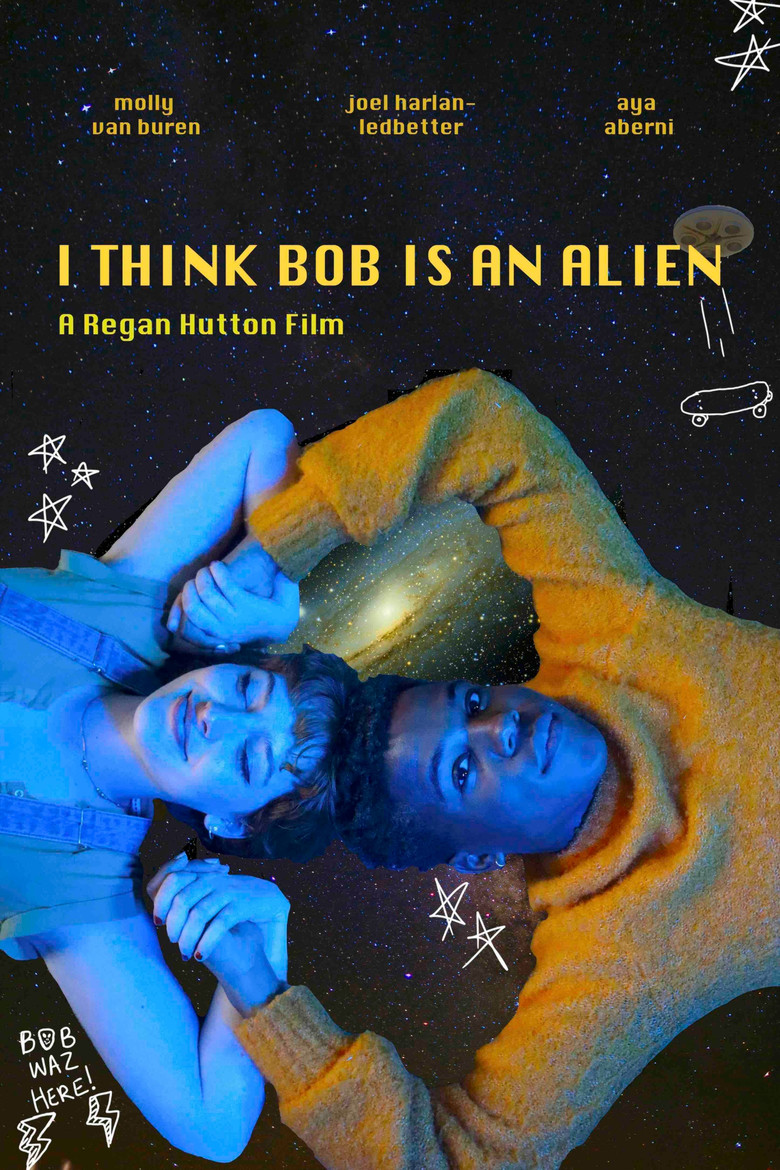 I Think Bob Is An Alien poster background