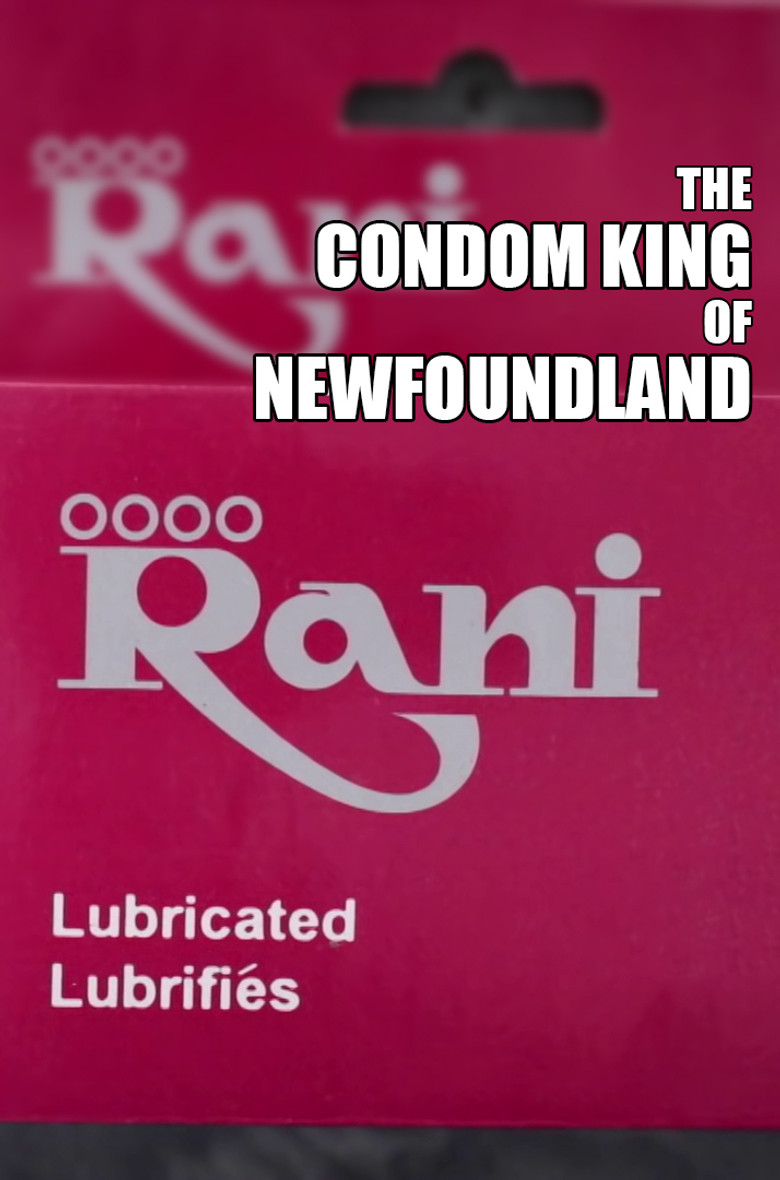 The Condom King of Newfoundland poster background