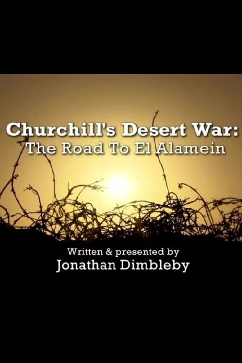 Churchill's Desert War: The Road to El Alamein poster background