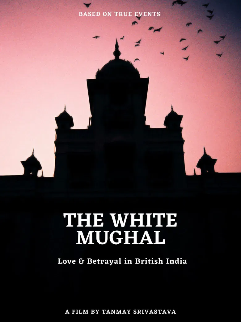 The White Mughal: Love and Betrayal in British India poster background