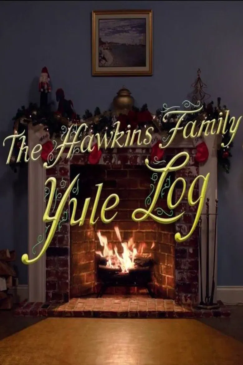 The Hawkins Family Yule Log poster background