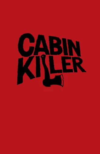 Cabin Killer poster background