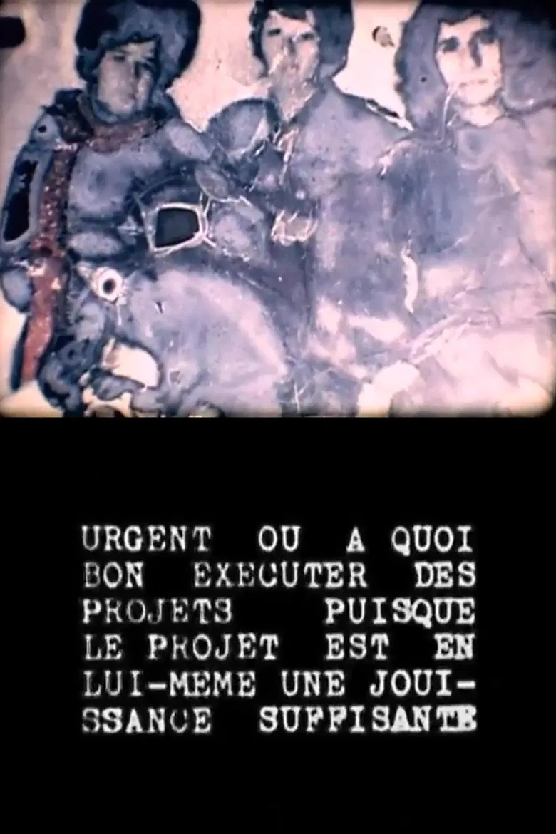 Urgent ou à quoi bon exécuter des projets puisque le projet est en lui-même une jouissance suffisante poster background