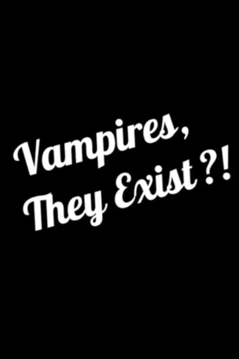 Vampires, They Exist?! poster background