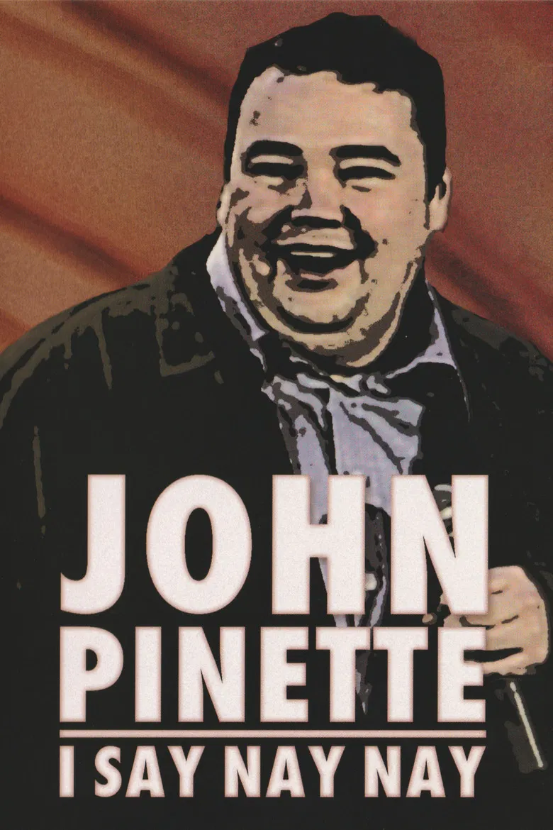 John Pinette: I Say Nay Nay poster background