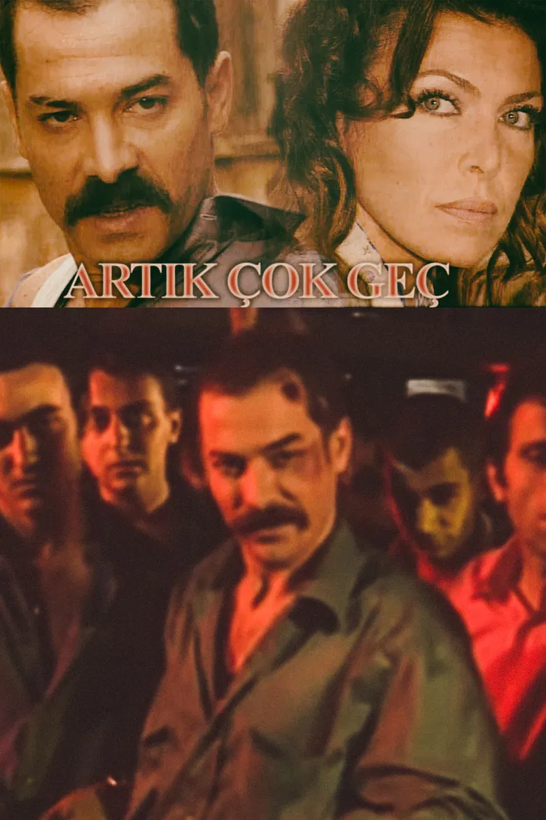 Artık Çok Geç poster background