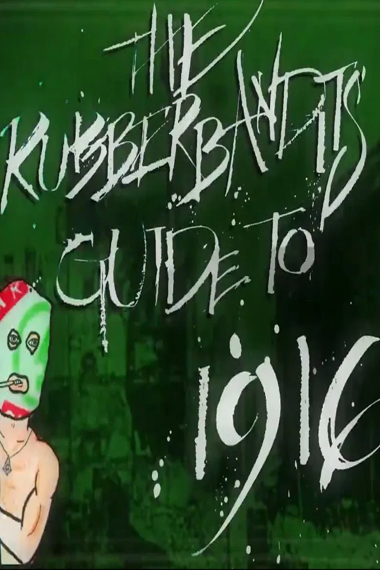 Rubberbandits Guide to 1916 poster background
