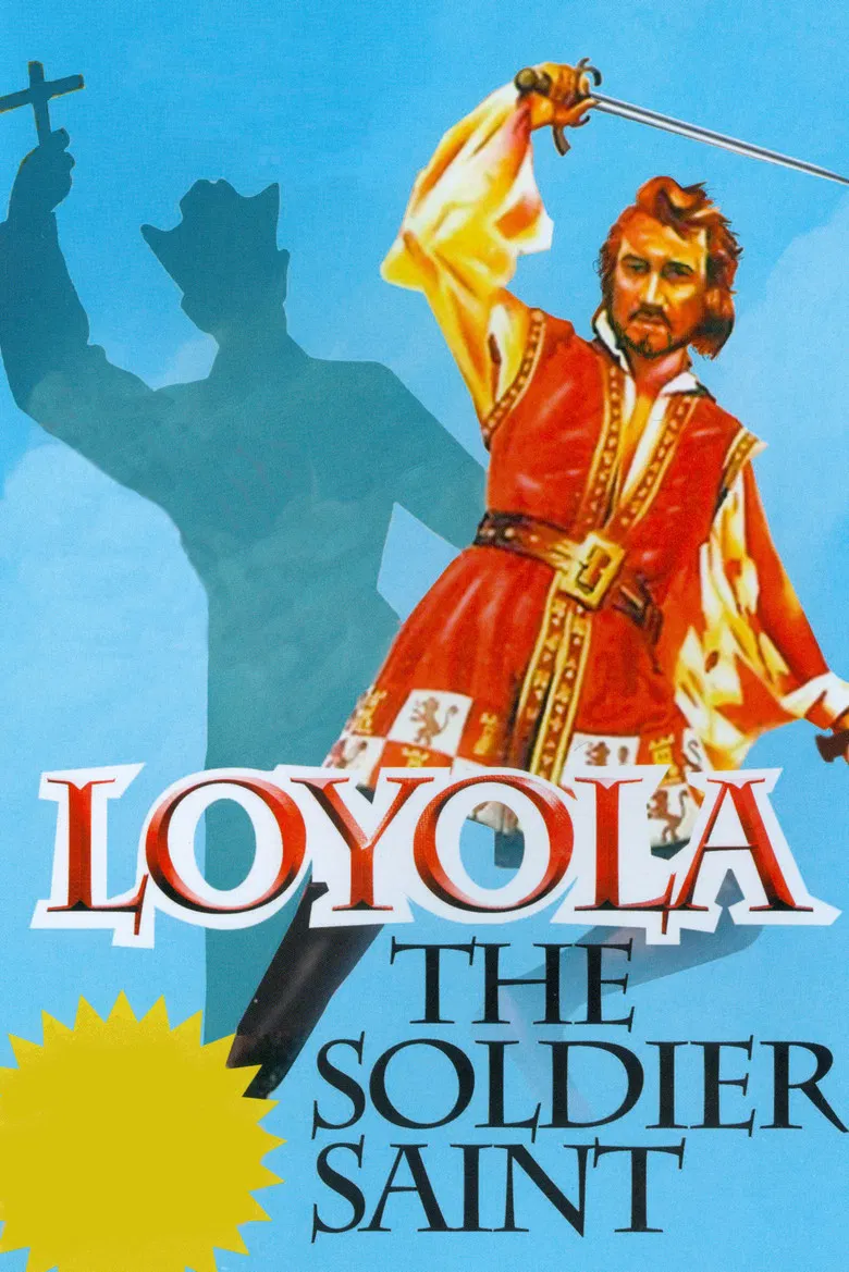 Loyola, the Soldier Saint poster background