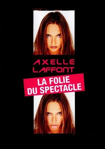 Axelle Laffont : La folie du spectacle poster background