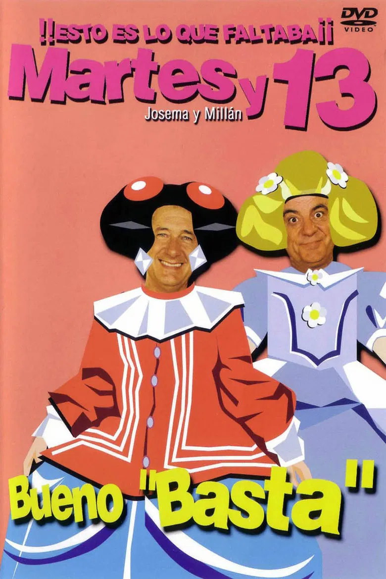 Martes y 13: Bueno Basta poster background