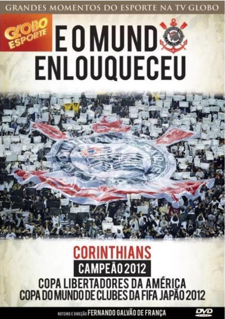 Corinthians: E o Mundo Enlouqueceu poster background