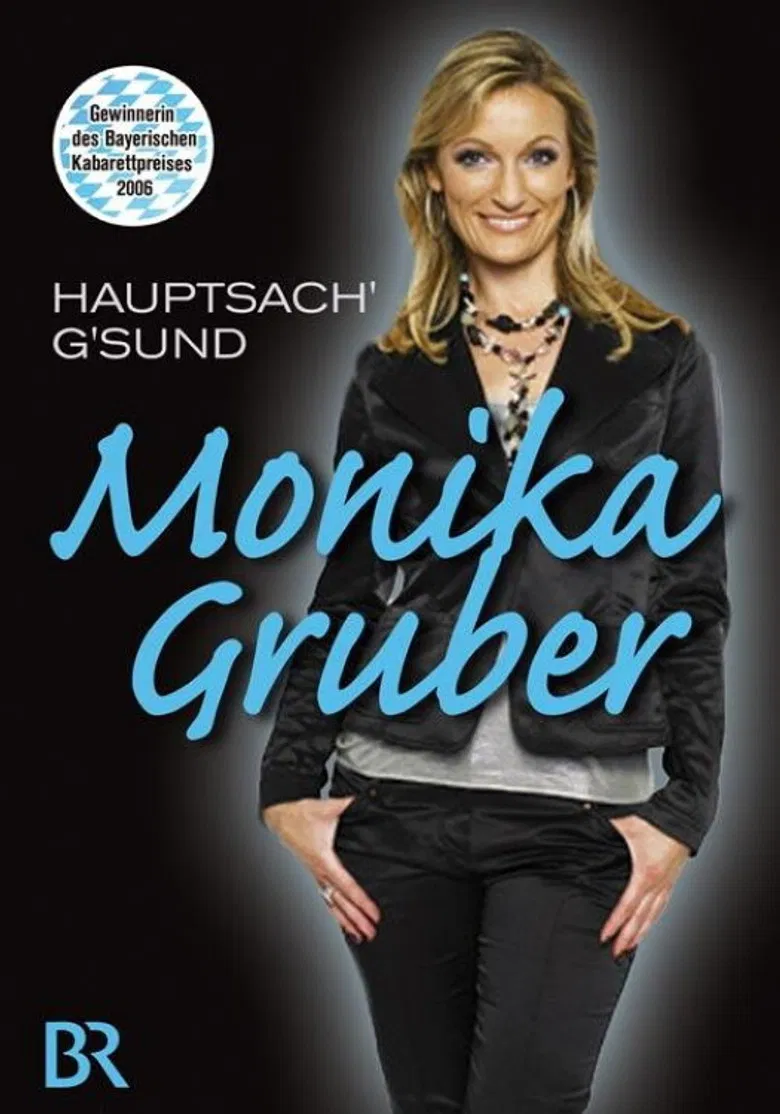 Monika Gruber: Hauptsach' g'sund poster background